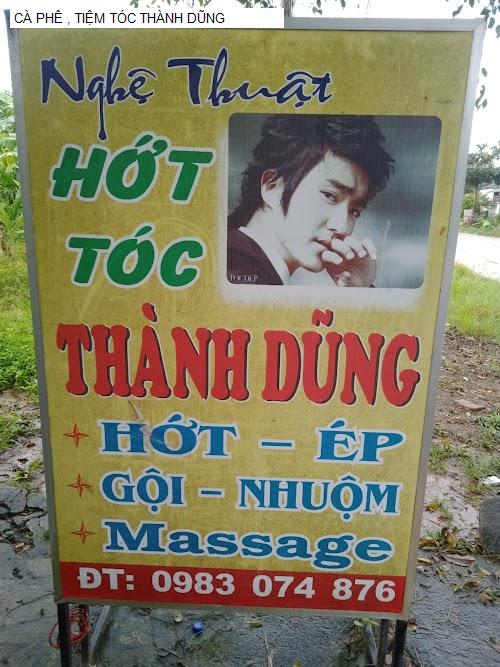 Hình ảnh CÀ PHÊ , TIỆM TÓC THÀNH DŨNG
